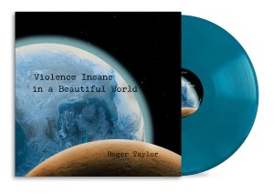 Violence Insane In A Beautiful World (Earth Blue)